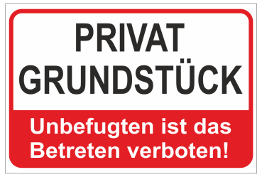 Verbotsschild Dibond mit Textaufschrift Privatweg Unbefugten ist das Betreten verboten